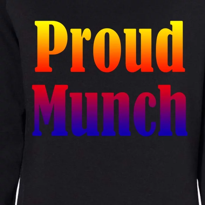 Proud Munch Gift Gift Womens California Wash Sweatshirt