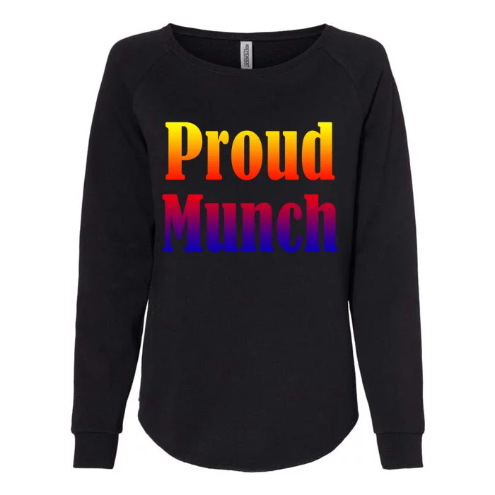 Proud Munch Gift Gift Womens California Wash Sweatshirt