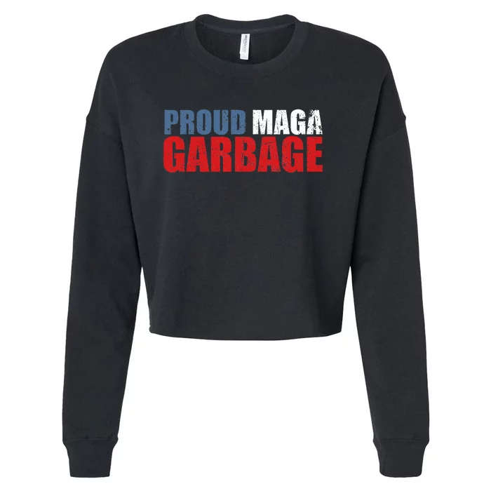 Proud Maga Garbage Trump Supporter 2024 America Cropped Pullover Crew