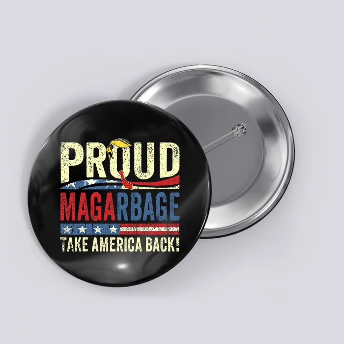 Proud Maga Garbage Trump Supporters Button