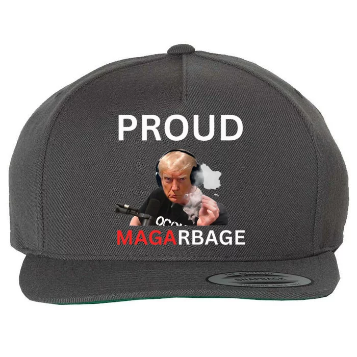 Proud Maga Garbage Proud To Be Garbage Trump Supporters Wool Snapback Cap