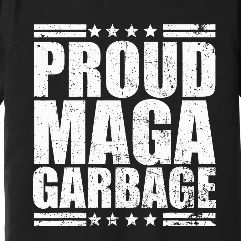 Proud Maga Garbage Trump Supporter 2024 America Premium T-Shirt