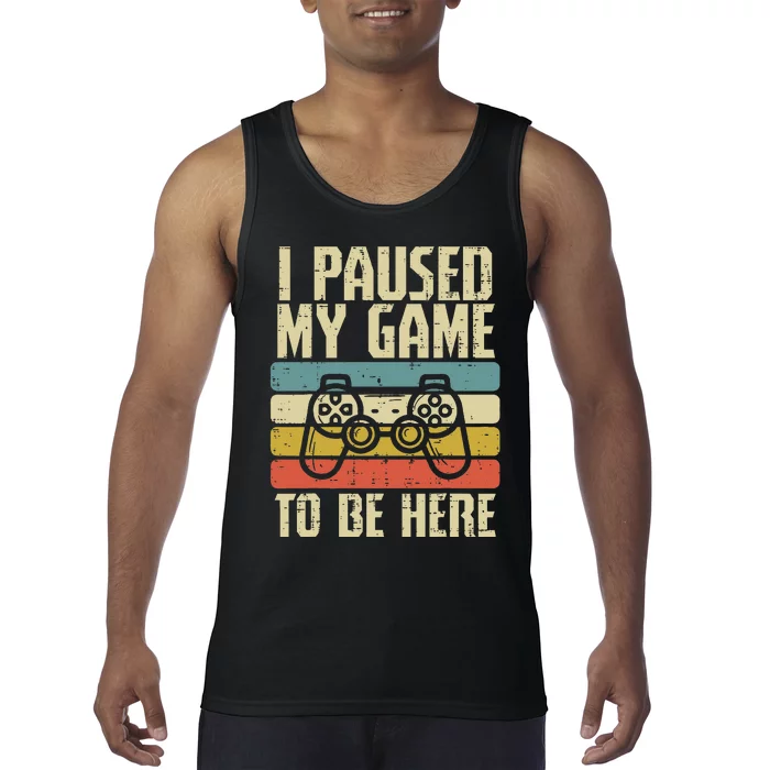 Paused My Game To Be Here Video Game Controller Tank Top