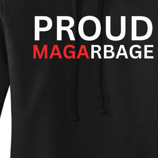 Proud Maga Garbage Trump Supporters Women's Pullover Hoodie