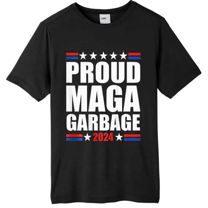 Proud Maga Garbage Trump Supporter ChromaSoft Performance T-Shirt