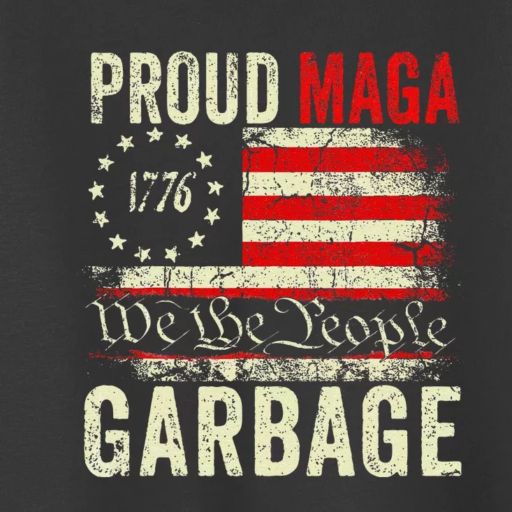 Proud Maga Garbage Make American Garbage Great Again Gift Toddler T-Shirt