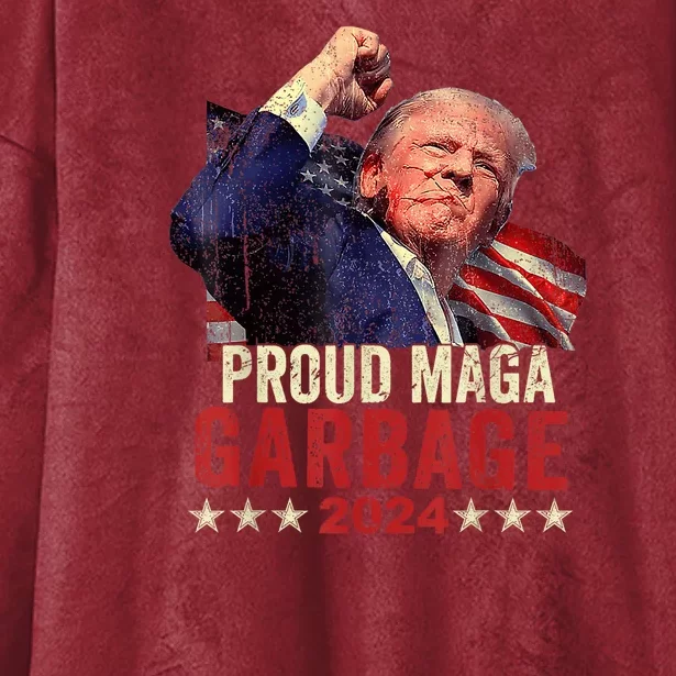 Proud Maga Garbage Trump Supporter Hooded Wearable Blanket