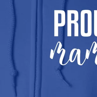 Proud Mama Gift Full Zip Hoodie