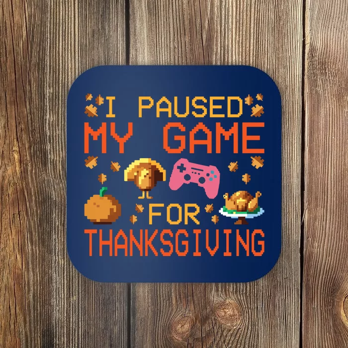 Paused My Game Thankful Video Gamer Boy Thanksgiving Coaster