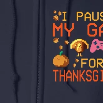 Paused My Game Thankful Video Gamer Boy Thanksgiving Full Zip Hoodie