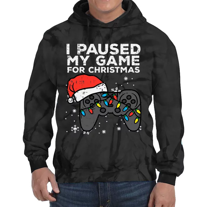 Paused My Game Christmas Gamer Xmas Tie Dye Hoodie