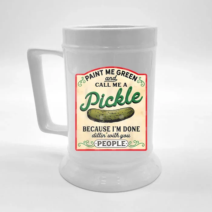 Paint Me Green And Call Me A Pickle Front & Back Beer Stein