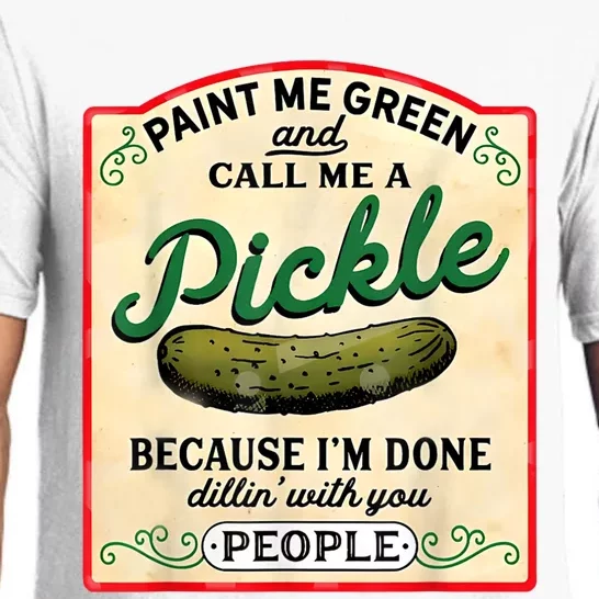 Paint Me Green And Call Me A Pickle Pajama Set