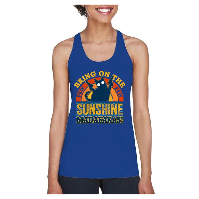 Pew Madafakas Gift Vintage Cats Tops Bring On The Sunshine Gift Women's Racerback Tank