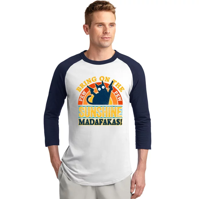 Pew Madafakas Gift Vintage Cats Tops Bring On The Sunshine Gift Baseball Sleeve Shirt