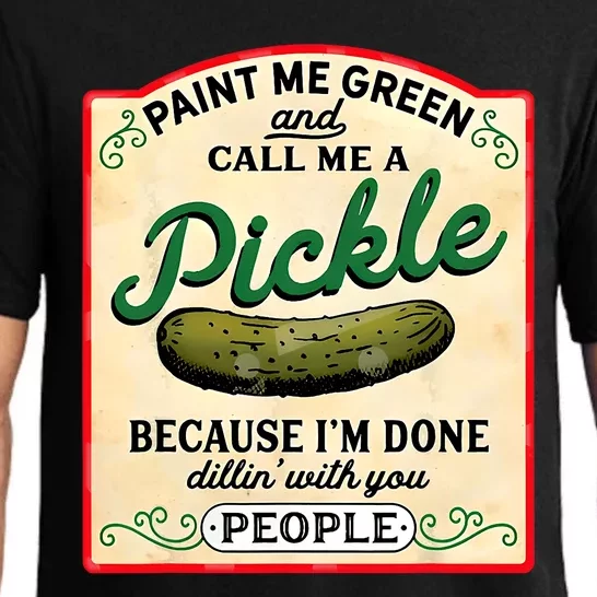 Paint Me Green And Call Me A Pickle Pajama Set