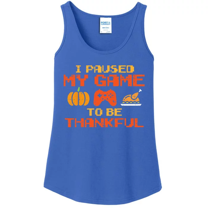 Paused My Game Thankful Video Gamer Thanksgiving Funny Ladies Essential Tank