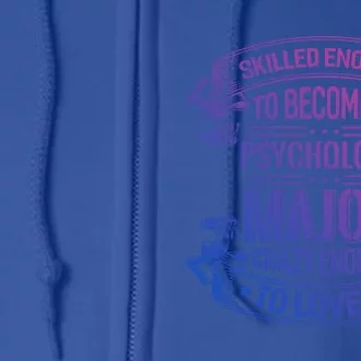 Psychology Major Gift Psychologist Gift Full Zip Hoodie