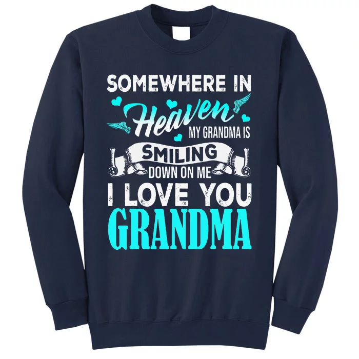 Proud My Grandma In Heaven Happy Mother Day Proud Of Grandma Tall Sweatshirt