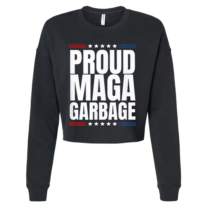 Proud Maga Garbage Trump Supporter Cropped Pullover Crew