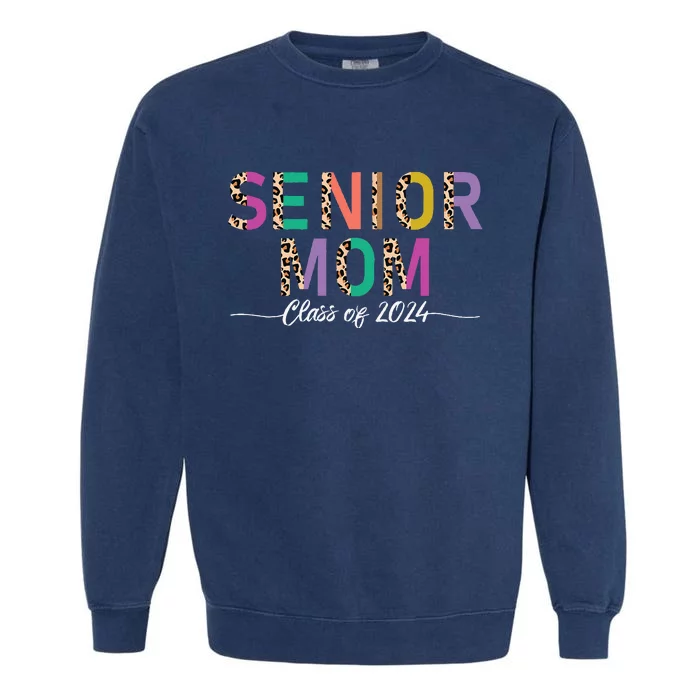 Proud Mom Graduate Leopard Senior Mom Class Of 2024 Garment-Dyed Sweatshirt