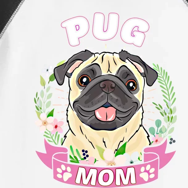 Pug Mom Gift Mothers Day Gift Toddler Fine Jersey T-Shirt