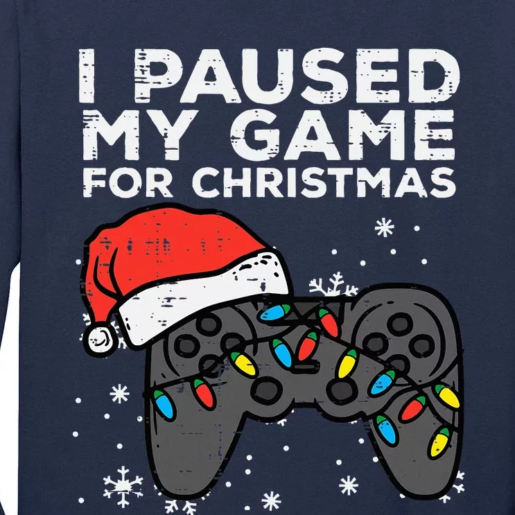 Paused My Game Christmas Gamer Xmas Tall Long Sleeve T-Shirt