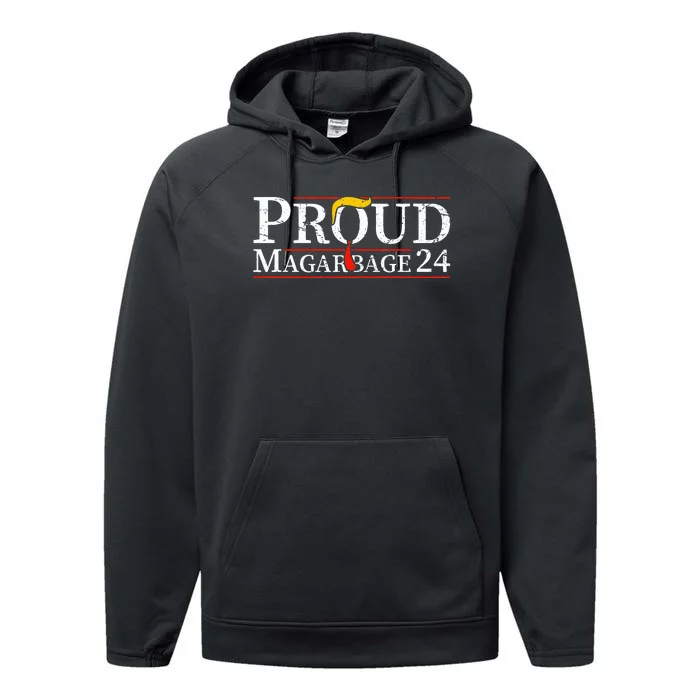 Proud Maga Garbage Trump 2024 Supporters Performance Fleece Hoodie