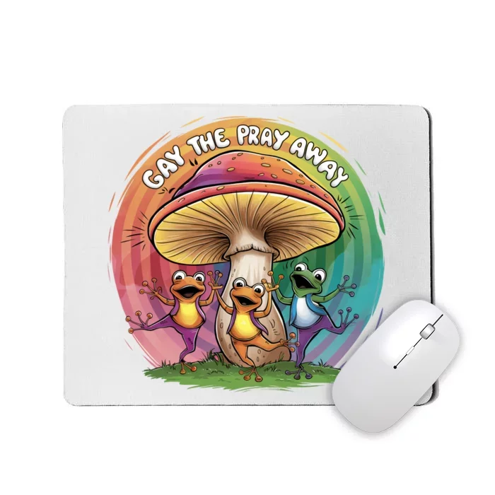 Pride Month Gay The Pray Away Lgbt Pride Month Mousepad