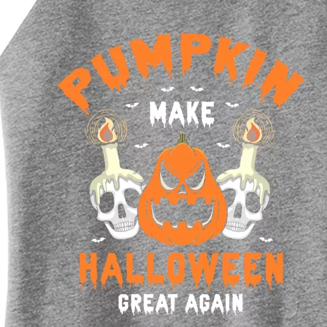 Pumpkin Make Halloween Great Again Funny Present Gift Cute Gift Women’s Perfect Tri Rocker Tank