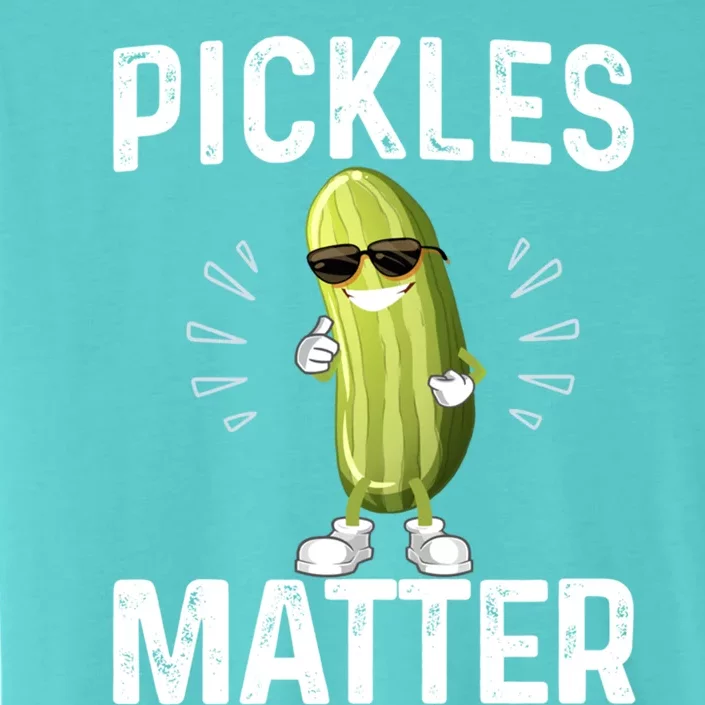 Pickles Matter Happy National Pickle Day Fun Celebration Tee Gift ChromaSoft Performance T-Shirt