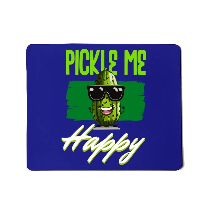 Pickle Me Happy Pickles Lover Great Gift Mousepad