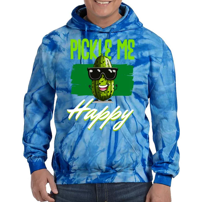 Pickle Me Happy Pickles Lover Great Gift Tie Dye Hoodie