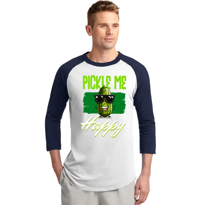 Pickle Me Happy Pickles Lover Great Gift Baseball Sleeve Shirt