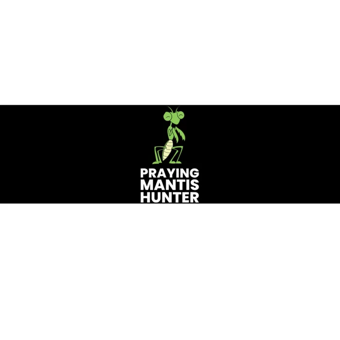 Praying Mantis Hunter Insect Lover Bumper Sticker