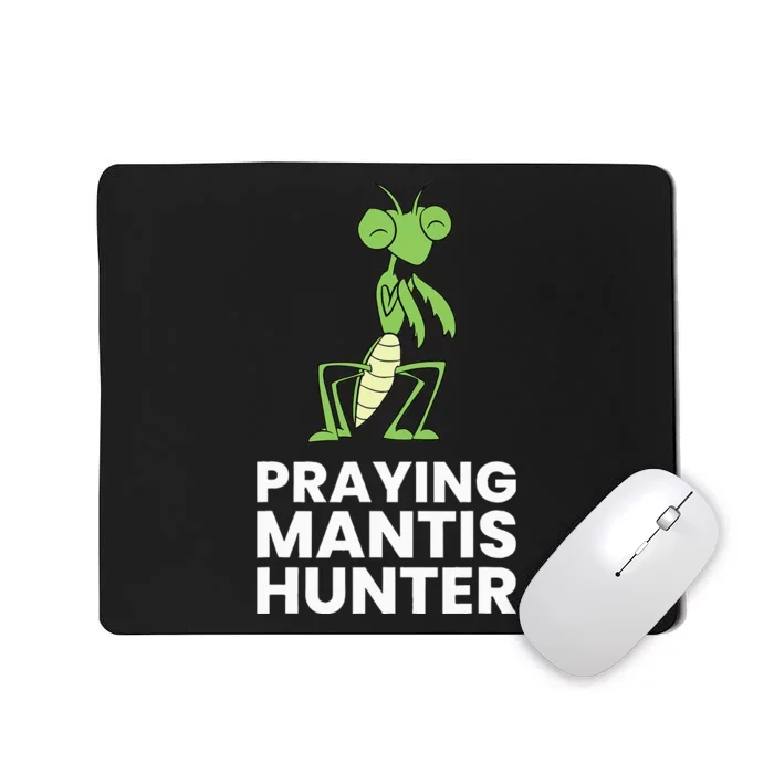 Praying Mantis Hunter Insect Lover Mousepad