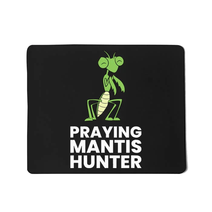 Praying Mantis Hunter Insect Lover Mousepad