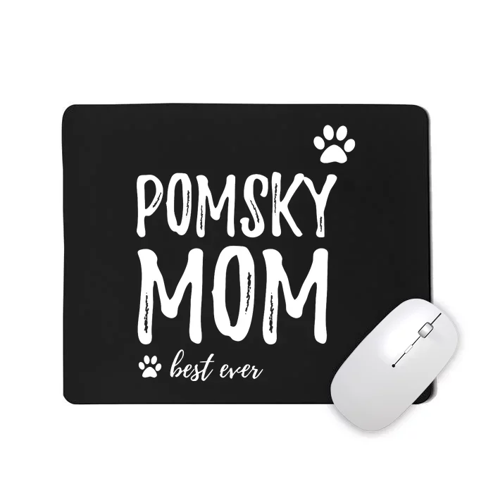 Pomsky Mom Hoodie Funny Pomsky Dog Mom Gift Mousepad