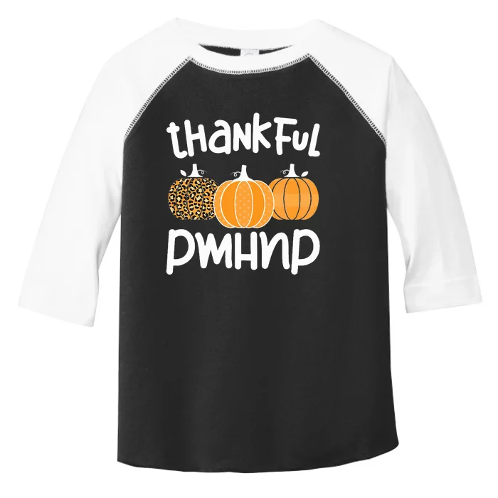 Psychiatric Mental Health Nurse Practitioner Thanksgiving Toddler Fine Jersey T-Shirt