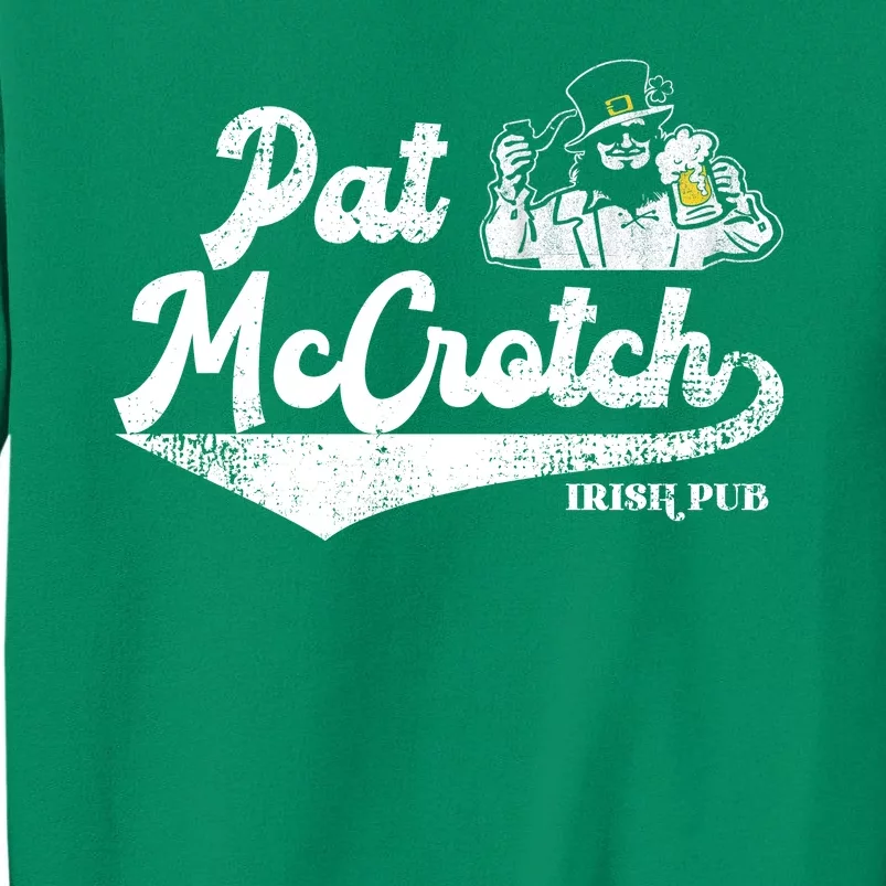 Pat McCrotch Irish Pub Leprechaun Funny St Patricks Day Sweatshirt