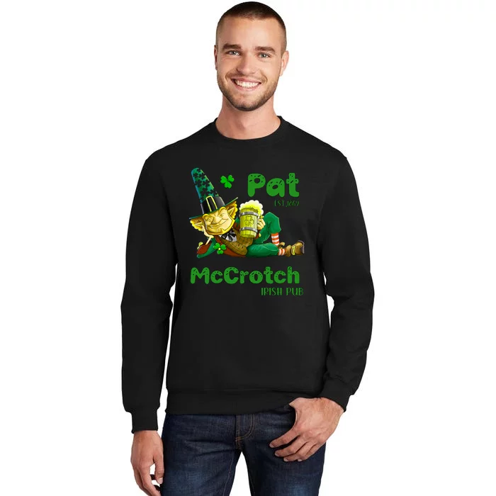 Pats Mccrotch Irish Pub Leprechaun Funny St Patricks Day Tall Sweatshirt