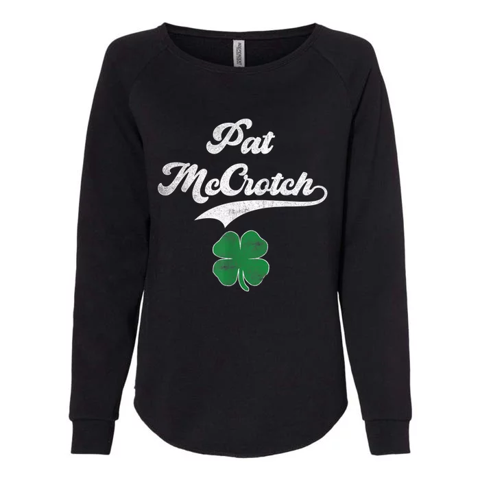 PAT McCROTCH Irish Pub Shamrock Funny St Patrick's Day Womens California Wash Sweatshirt