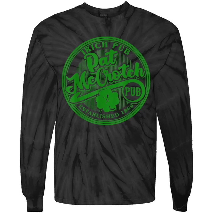 PAT McCROTCH Irish Pub Shamrock Funny St Patrick's Day Tie-Dye Long Sleeve Shirt