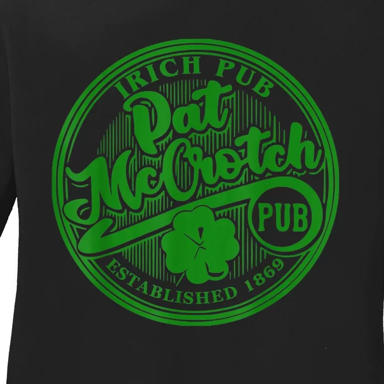 PAT McCROTCH Irish Pub Shamrock Funny St Patrick's Day Ladies Long Sleeve Shirt