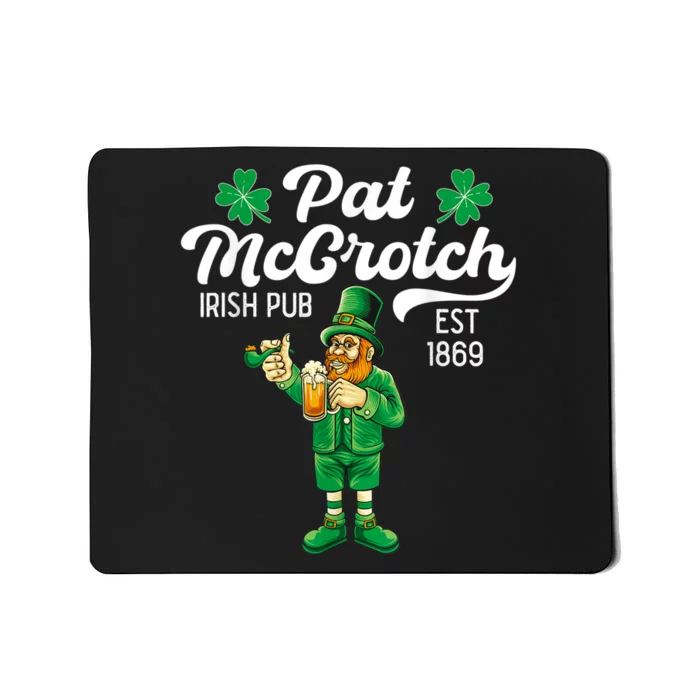 Pat Mccrotch Irish Pub Funny Leprechaun St Patricks Day Mousepad