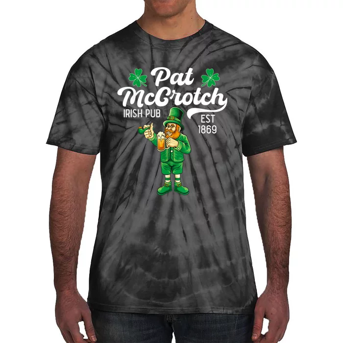 Pat Mccrotch Irish Pub Funny Leprechaun St Patricks Day Tie-Dye T-Shirt