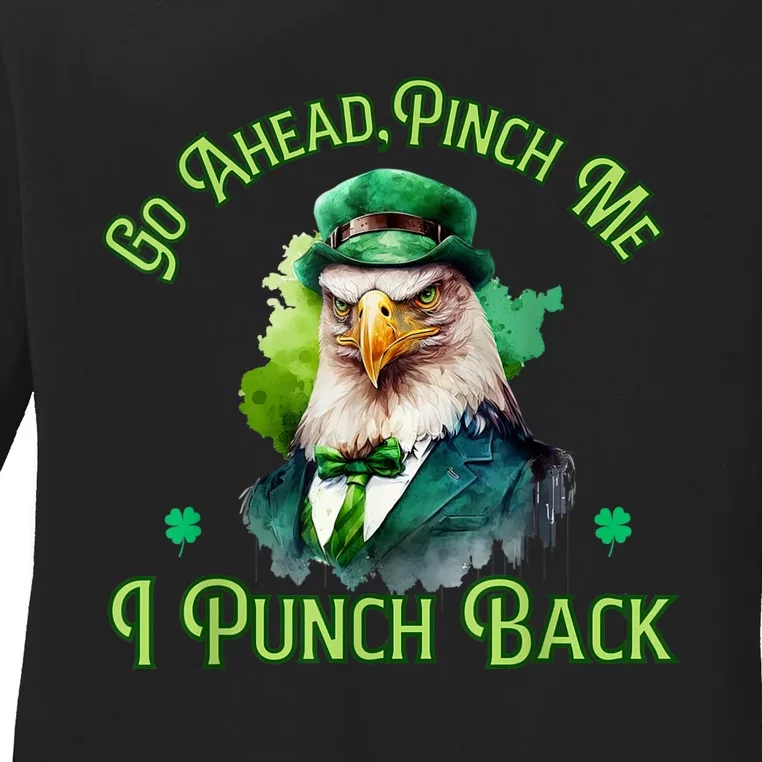 Pinch Me, I Punch Back, St.Patricks Day American Eagle Ladies Long Sleeve Shirt