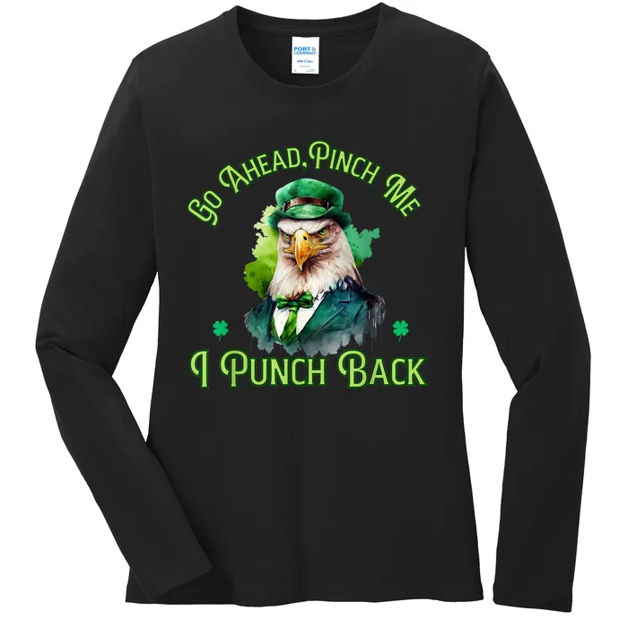 Pinch Me, I Punch Back, St.Patricks Day American Eagle Ladies Long Sleeve Shirt