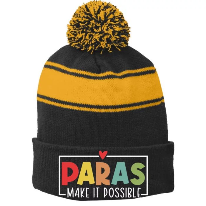 Paras Make It Possible Teacher Paraprofessional Stripe Pom Pom Beanie