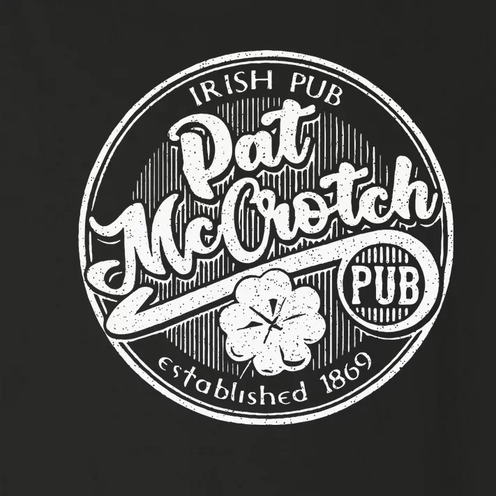 Pat Mccrotch Irish Pub St Patricks Day Dirty Toddler Long Sleeve Shirt